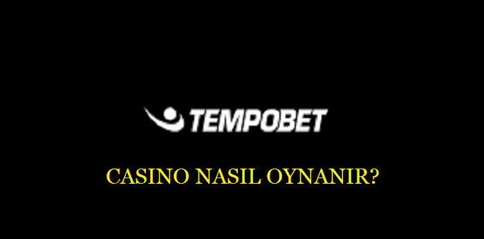 tempobet casino sitesi